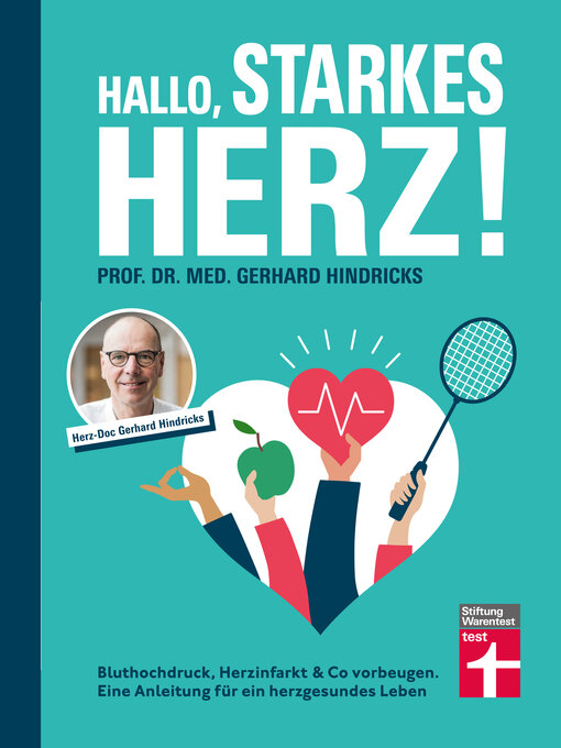 Title details for Hallo, starkes Herz!--Ratgeber mit Programm für Fitness, gesunde Ernährung und weniger Stress by Prof. Dr. med. Gerhard Hindricks - Available